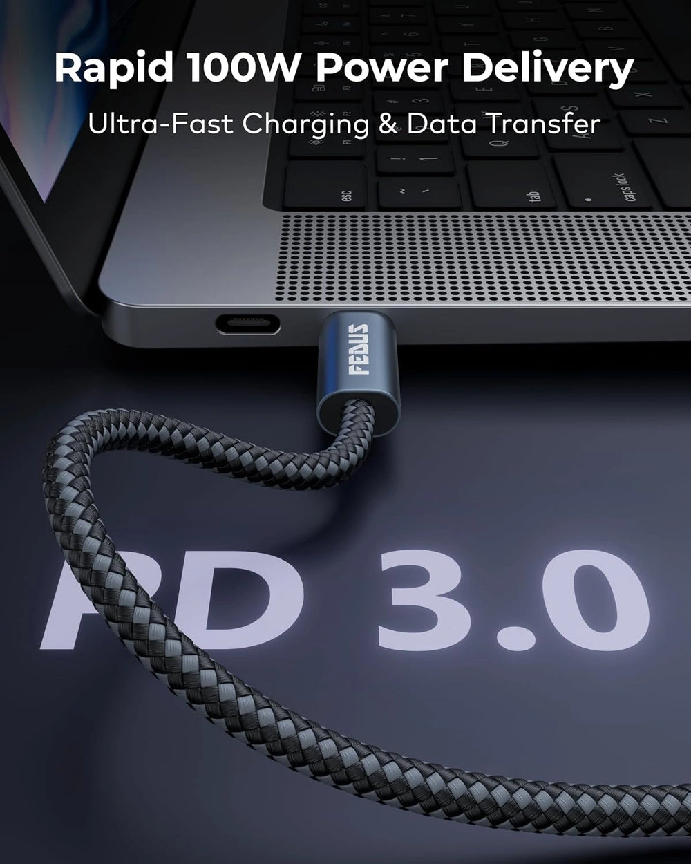 A braided black charging cable connected to a laptop, with text overlays reading 'Rapid 100W Power Delivery' and 'Ultra-Fast Charging & Data Transfer.' The cable has a visible 'FENUS' brand mark on its connector.