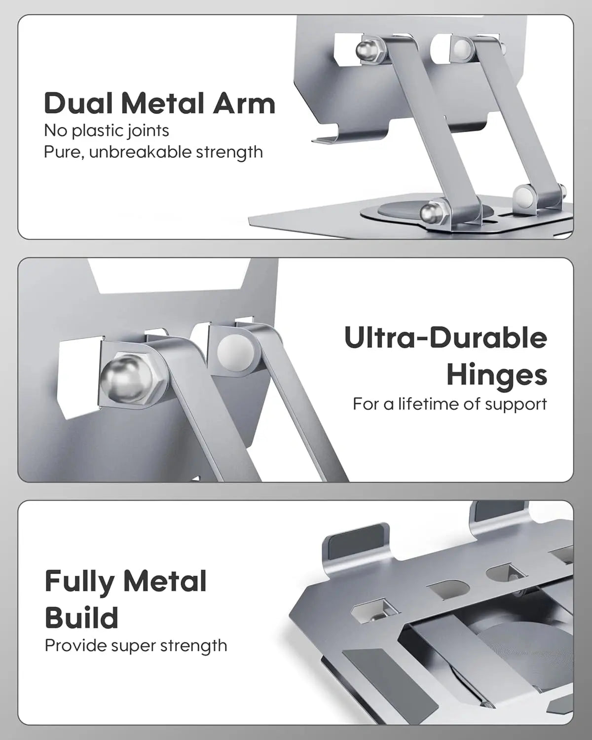 Metal stand with dual metal arm, ultra-durable hinges, and fully metal build features.